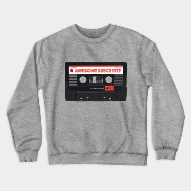 Classic Cassette Tape Mixtape - Awesome Since 1977 Birthday Gift Crewneck Sweatshirt by DankFutura